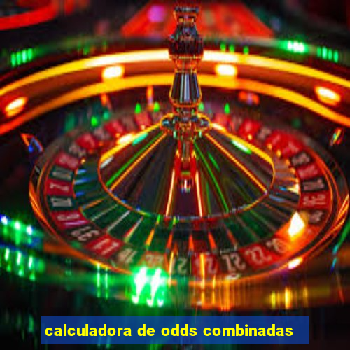 calculadora de odds combinadas